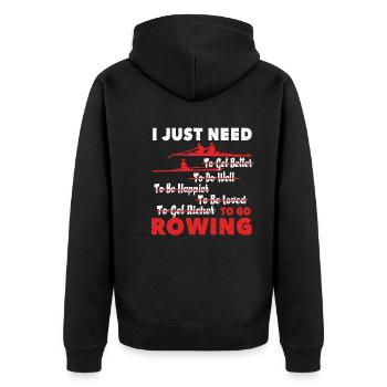 Rowing I Just Need To Go Rowing - Unisex Premium Organic Zip Hoodie - black - Back - Nico (187cm)
