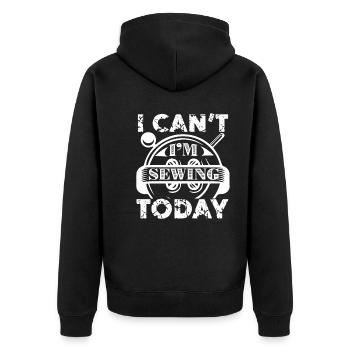 Sewing I Can't I'm Sewing Today - Unisex Premium Organic Zip Hoodie - black - Back - Nico (187cm)