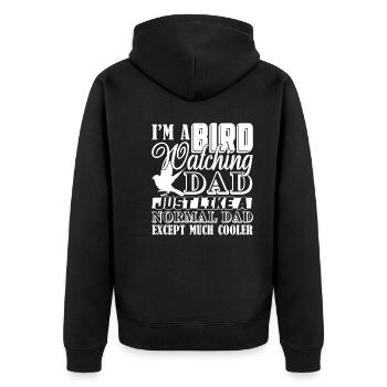 Birdwatching Birdwatching Dad Is Cooler - Unisex Premium Organic Zip Hoodie - black - Back - Nico (187cm)
