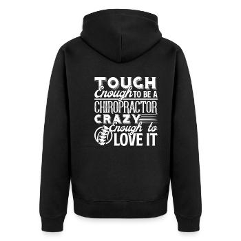 Chiropractor Tough Enough To Be A Chiropractor - Unisex Premium Organic Zip Hoodie - black - Back - Nico (187cm)