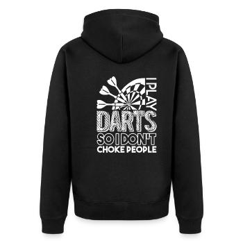 Darts I Play Darts So I Don't Choke People - Unisex Premium Organic Zip Hoodie - black - Back - Nico (187cm)