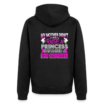 Dog Groomer My Mother Raised A Dog Groomer - Unisex Premium Organic Zip Hoodie - black - Back - Nico (187cm)