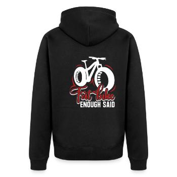 Fat Bike Fat Bike Enough Said - Unisex Premium Organic Zip Hoodie - black - Back - Nico (187cm)