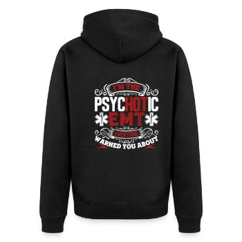 EMT I'm The Psychotic EMT - Unisex Premium Organic Zip Hoodie - black - Back - Nico (187cm)