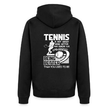 Tennis Is not About Being Better - Unisex Premium Organic Zip Hoodie - black - Back - Nico (187cm)