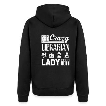 Librarian Crazy Librarian Lady - Unisex Premium Organic Zip Hoodie - black - Back - Nico (187cm)