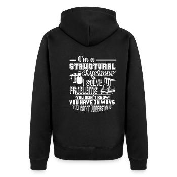 Structural Engineer I Am A Structural Engineer - Unisex Premium Organic Zip Hoodie - black - Back - Nico (187cm)