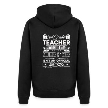 3rd Grade Teacher 3rd Grade Teacher Job Title - Unisex Premium Organic Zip Hoodie - black - Back - Nico (187cm)