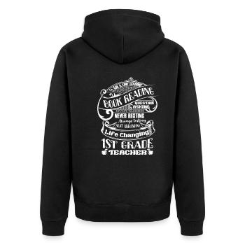1st Grade Teacher I Am A 1st Grade Teacher - Unisex Premium Organic Zip Hoodie - black - Back - Nico (187cm)