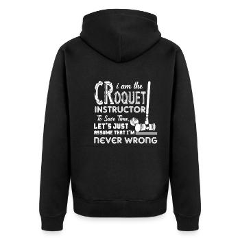 I Am The Croquet Instructor - Unisex Premium Organic Zip Hoodie - black - Back - Nico (187cm)