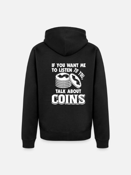 Coin Collecting Talk About Coins - Unisex Premium Organic Zip Hoodie - black
