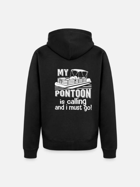 Pontooning My Pontoon Is Calling - Unisex Premium Organic Zip Hoodie - black