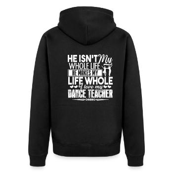 Dance Teacher I Love My Dance Teacher - Unisex Premium Organic Zip Hoodie - black - Back - Nico (187cm)