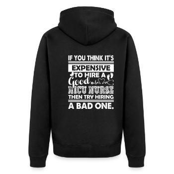 Nicu Nurse Good Nicu Nurse - Unisex Premium Organic Zip Hoodie - black - Back - Nico (187cm)
