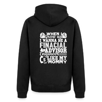 Financial Advisor Like Mommy - Unisex Premium Organic Zip Hoodie - black - Back - Nico (187cm)