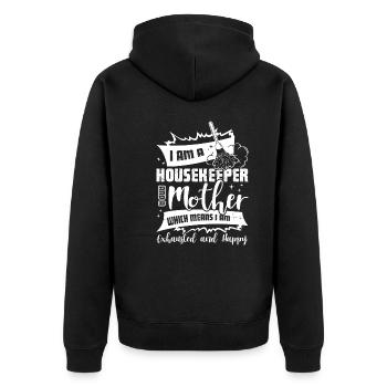 Housekeeper I am A Housekeeper And Mother - Unisex Premium Organic Zip Hoodie - black - Back - Nico (187cm)