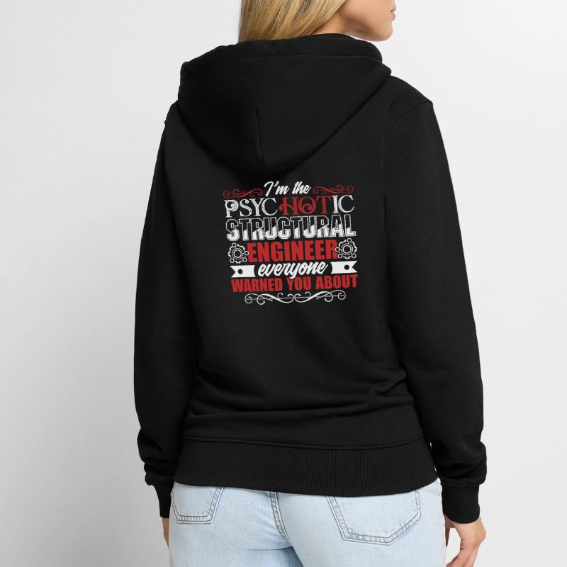Structural Engineer Psychotic Structural Engineer Unisex Premium Organic Zip Hoodie