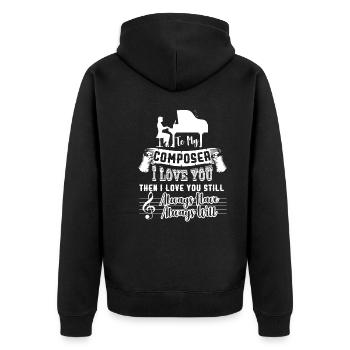 Composer I Love My Composer - Unisex Premium Organic Zip Hoodie - black - Back - Nico (187cm)