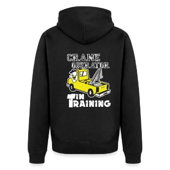 Crane Operator In Training - Unisex Premium Organic Zip Hoodie - black - Back - Nico (187cm)
