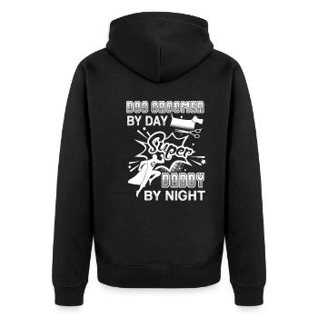 Dog Groomer By Day Super Daddy By Night - Unisex Premium Organic Zip Hoodie - black - Back - Nico (187cm)