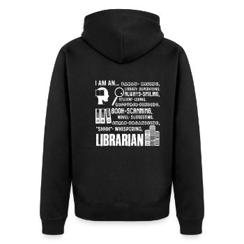 Librarian I Am An Librarian - Unisex Premium Organic Zip Hoodie - black - Back - Nico (187cm)