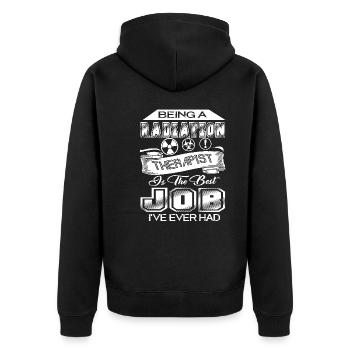 Being A Radiation Therapist Is The Best Job - Unisex Premium Organic Zip Hoodie - black - Back - Nico (187cm)