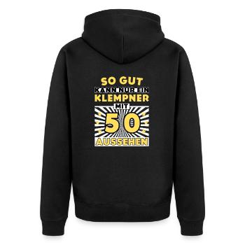 So gut kann nur ein Klempner mit 50 aussehen - Unisex Premium Bio Zip Hoodie - Schwarz - Hinten - Nico (187cm)