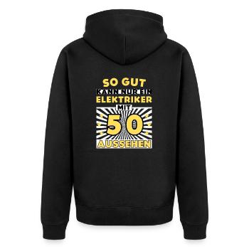 So gut kann nur ein Elektriker mit 50 aussehen - Unisex Premium Bio Zip Hoodie - Schwarz - Hinten - Nico (187cm)