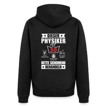 Dieser Physiker ist 50. Schonend behandeln - Unisex Premium Bio Zip Hoodie - Schwarz - Hinten - Nico (187cm)