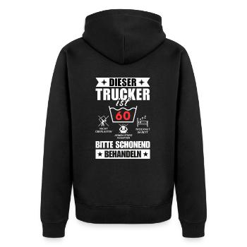 Dieser Trucker ist 60. Schonend behandeln - Unisex Premium Bio Zip Hoodie - Schwarz - Hinten - Nico (187cm)