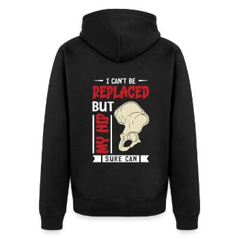 I can't be replaced but my hip sure can - Unisex Premium Bio Zip Hoodie - Schwarz - Hinten - Nico (187cm)