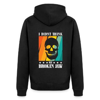I didnt think my broken jaw - Unisex Premium Bio Zip Hoodie - Schwarz - Hinten - Nico (187cm)
