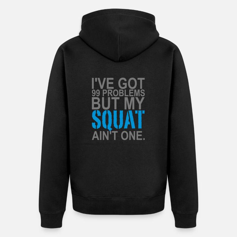 99 Problems - Veste à capuche bio Premium Unisexe - noir