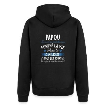 Papou tu ne m'as peut être pas donné la vie cadeau - Veste à capuche bio Premium Unisexe - noir - Dos - Nico (187cm)