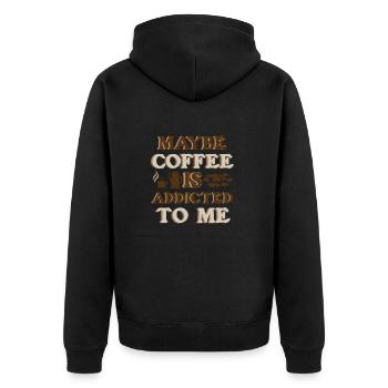 Vielleicht ist Kaffee süchtig nach mir Lustiger Spruch - Unisex Premium Bio Zip Hoodie - Schwarz - Hinten - Nico (187cm)