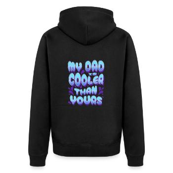 My Dad Is Cooler Than Yours Family Daughter Son - Unisex Premium Organic Zip Hoodie - black - Back - Nico (187cm)