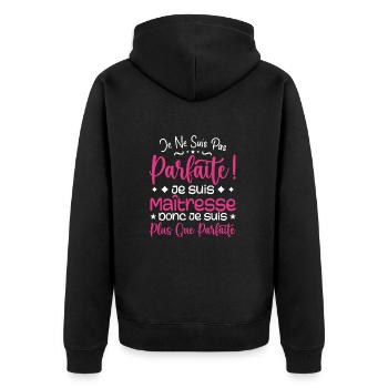 Une Maîtresse plus que parfaite, métier de rêve - Veste à capuche bio Premium Unisexe - noir - Dos - Nico (187cm)