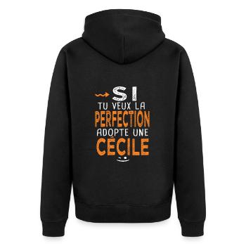 Cécile Si tu veux la perfection adopte une cecile - Veste à capuche bio Premium Unisexe - noir - Dos - Nico (187cm)