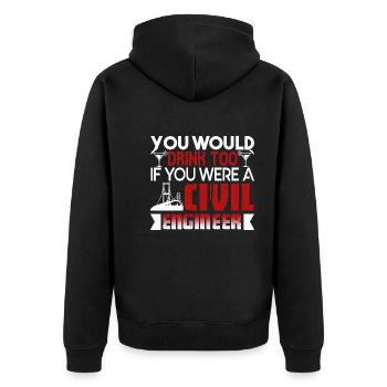 Civil Engineer You Were A Civil Engineer - Unisex Premium Organic Zip Hoodie - black - Back - Nico (187cm)