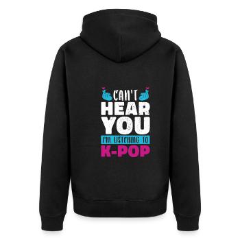 Ich kann dich nicht hören Lustiges Geschenk K Pop - Unisex Premium Bio Zip Hoodie - Schwarz - Hinten - Nico (187cm)