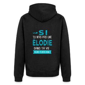 Elodie Si tu n as pas une élodie - Veste à capuche bio Premium Unisexe - noir - Dos - Nico (187cm)