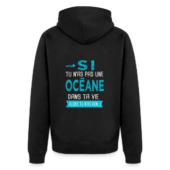 Océane Si tu n as pas une océane - Veste à capuche bio Premium Unisexe - noir - Dos - Nico (187cm)