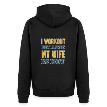 Ich trainiere, weil meine Frau heiß ist Bodybuilding-Fitnessstudio - Unisex Premium Bio Zip Hoodie - Schwarz - Hinten - Nico (187cm)