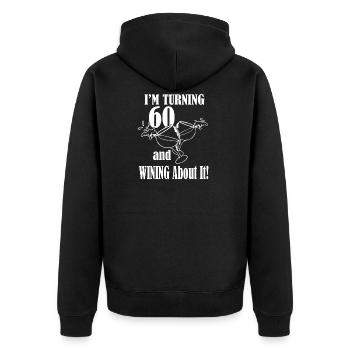 Ich werde 60 und weine darüber - Unisex Premium Bio Zip Hoodie - Schwarz - Hinten - Nico (187cm)