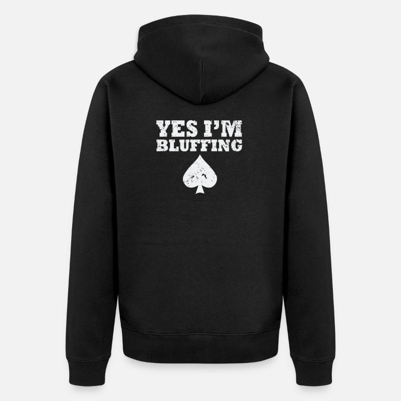 Je suis shirt Bluffer Poker - Veste à capuche bio Premium Unisexe - noir
