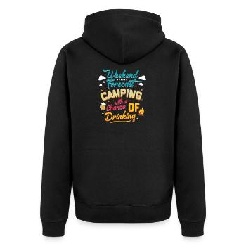 Weekend Forecast Camping With A Chance Of Drinking - Unisex Premium Organic Zip Hoodie - black - Back - Nico (187cm)