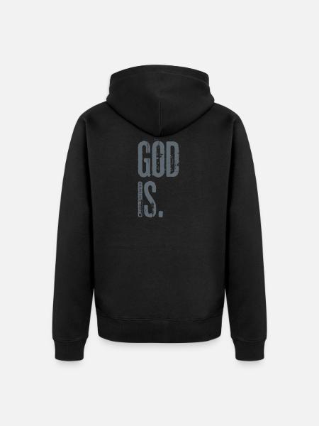 God Is. by JT4Christ - Unisex Premium Organic Zip Hoodie - black