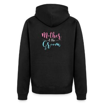Mother of the groom wedding bachelorette mum - Unisex Premium Organic Zip Hoodie - black - Back - Nico (187cm)