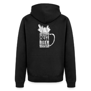 Beauty is in the eye of the beer holder Bier Shirt - Veste à capuche bio Premium Unisexe - noir - Dos - Nico (187cm)