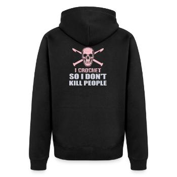 Funny Crochet Lover Don't Kill People - Unisex Premium Bio Zip Hoodie - Schwarz - Hinten - Nico (187cm)